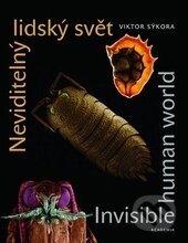 Neviditelný lidský svět - Invisible human world
