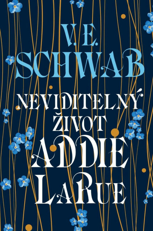 Neviditelný život Addie LaRue - Victoria E. Schwabová