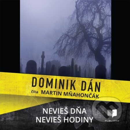 Nevieš dňa, nevieš hodiny