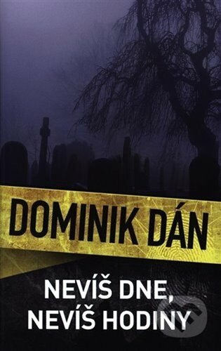 Nevíš dne, nevíš hodiny