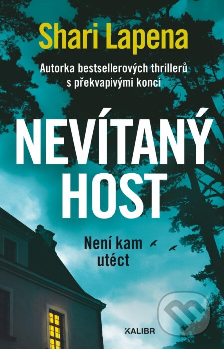 Nevítaný host (Není kam utéct)