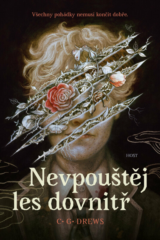 Nevpouštěj les dovnitř - C. G. Drews