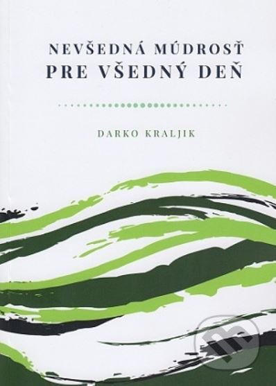 Nevšedná múdrosť pre všedný deň