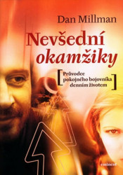 Nevšední okamžiky (Průvodce pokojného bojovníka denním životem) - kniha z kategorie Hobby