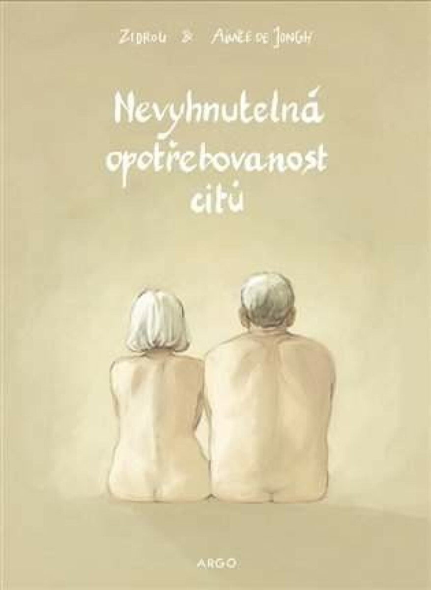 Nevyhnutelná opotřebovanost citů - Aimée de Jongh, Homs Zidrou