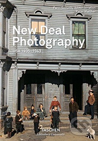 New Deal Photography: USA 1935-1943