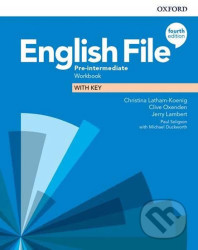 English File Fourth Edition Pre-Intermediate Workbook with Answer Key - Clive Oxenden, Christina Latham-Koenig