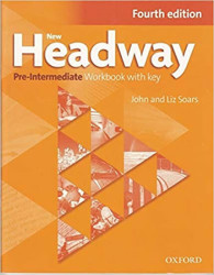 New Headway Fourth Edition Pre-intermediate Workbook with Key - John Soars, Liz Soars
