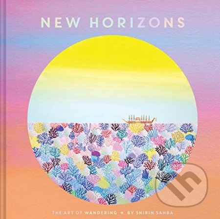 New Horizons (The Art of Wandering)