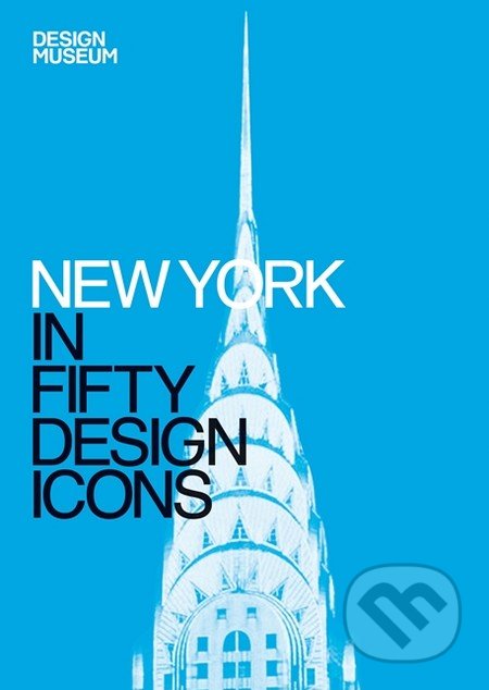 New York in Fifty Design Icons