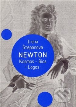Newton: Kosmos, Bios, Logos