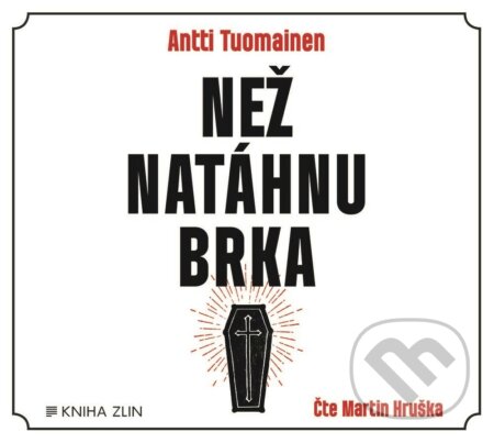 Než natáhnu brka