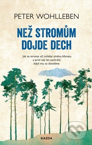 Než stromům dojde dech