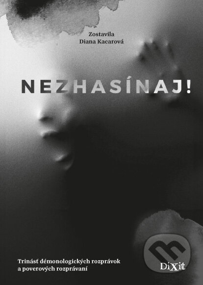 Nezhasínaj!