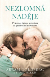 Nezlomná naděje (Průvodce láskou a životem od přeživšího holocaust) - kniha z kategorie Beletrie