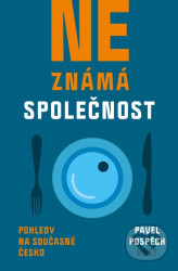 Neznámá společnost (Pohledy na současné Česko)