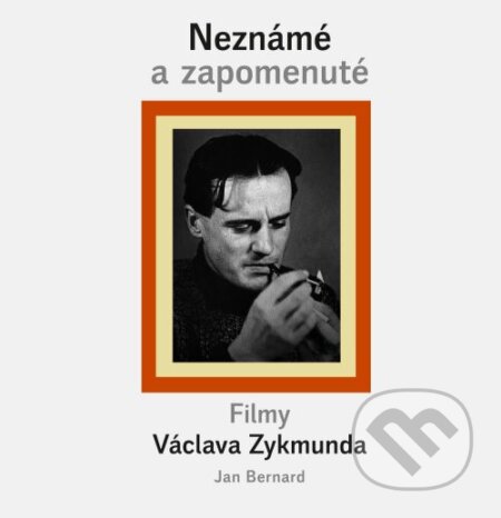Neznámé a zapomenuté filmy Václava Zykmunda