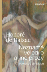 Neznámé veledílo a jiné prózy (Povídky o umělcích) - kniha z kategorie Společenská beletrie