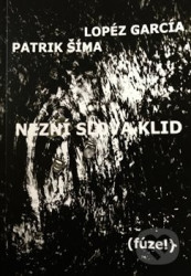 Nezní slova klid ((fúze!))