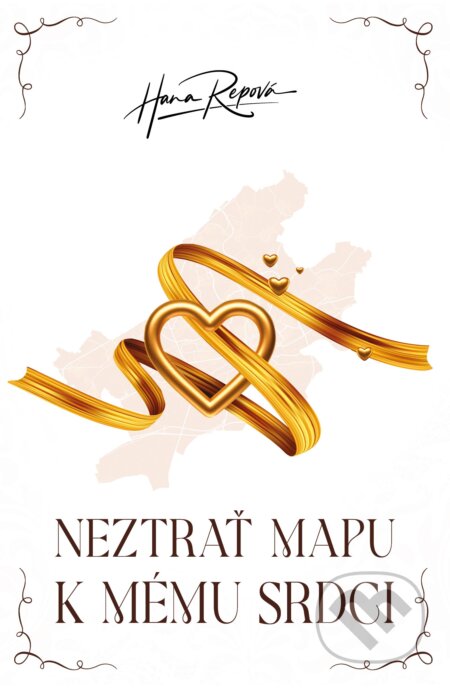 Neztrať mapu k mému srdci