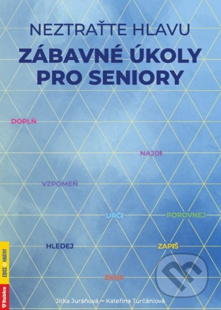 Neztraťte hlavu - Zábavné úkoly pro seniory