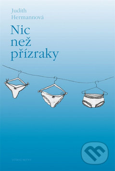 Nic než přízraky