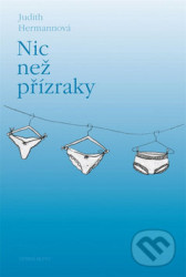 Nic než přízraky