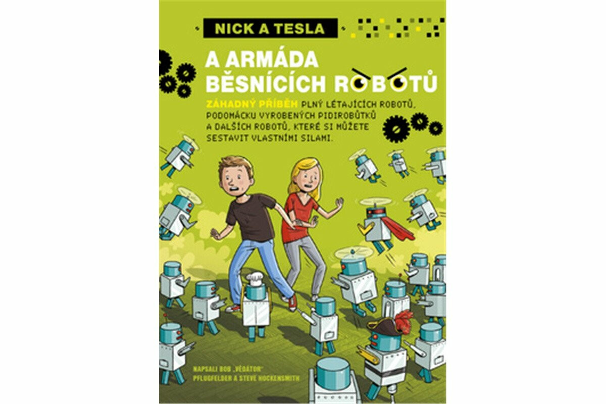 Nick a Tesla a armáda běsnících robotů - Bob Pflugfelder