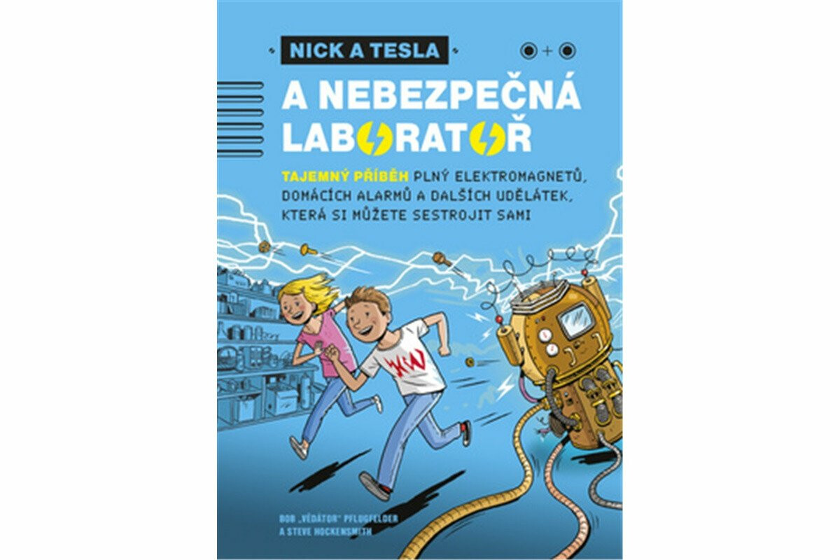 Nick a Tesla a nebezpečná laboratoř - Bob Pflugfelder, Steve Hockensmith