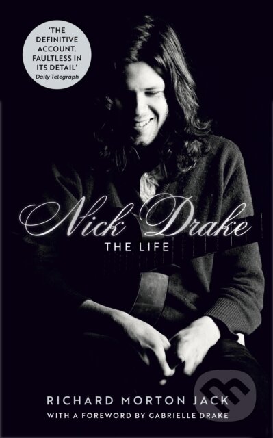 Nick Drake: The Life
