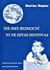 Nie sme bezmocní/Ni ne estas senpovaj