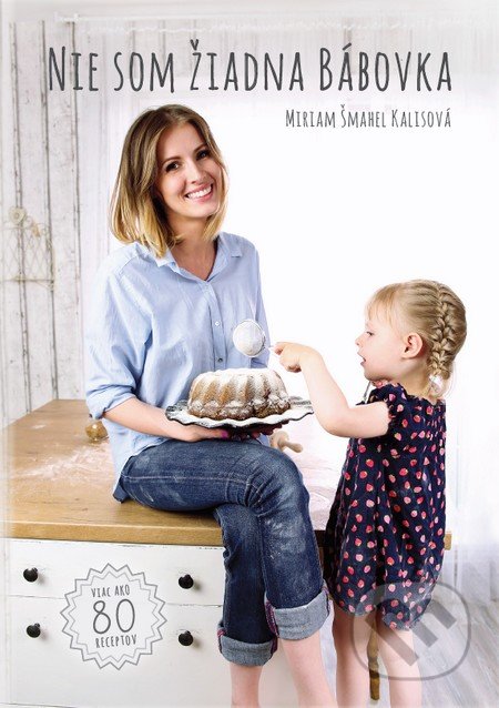 Nie som žiadna bábovka