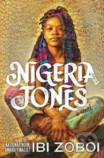 Nigeria Jones (A Novel)