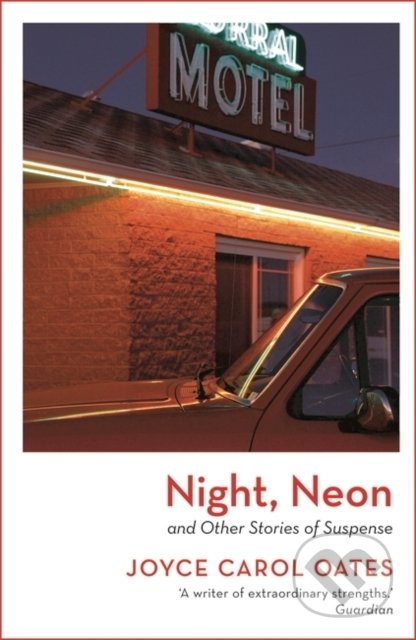 Night, Neon (and Other Stories of Suspense)