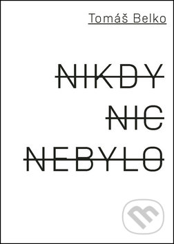 Nikdy nic nebylo