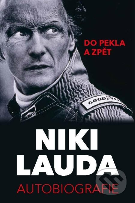 Niki Lauda - Autobiografie (Do pekla a zpět)