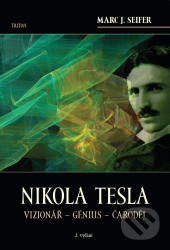 Nikola Tesla (Vizionář, génius, čaroděj)