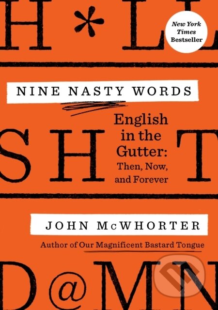 Nine Nasty Words (English in the Gutter