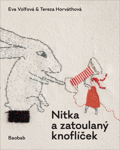 Nitka a zatoulaný knoflíček - Eva Volfová, Tereza Horváthová