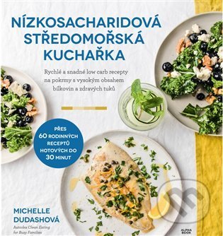 Nízkosacharidová středomořská kuchařka