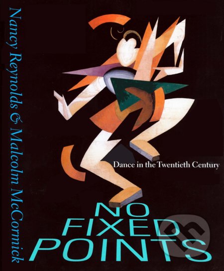 No Fixed Points (Dance in the Twentieth Century)
