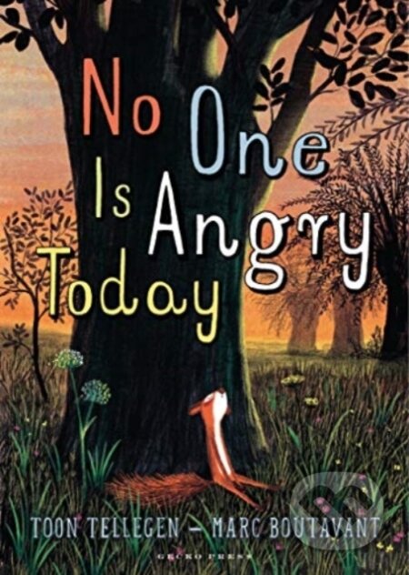 No One Is Angry Today