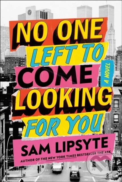 No One Left to Come Looking for You (A Novel)