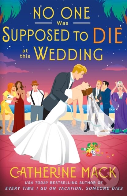 No one was Supposed to Die at this Wedding