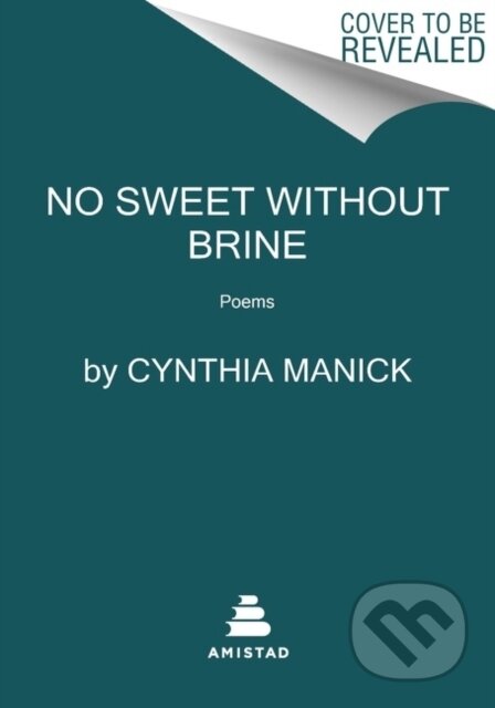 No Sweet Without Brine (Poems)
