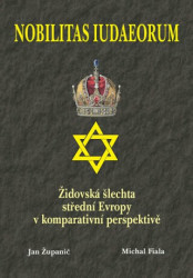 Nobilitas Iudaeorum (Židovská šlechta střední Evropy v komperativní) - kniha z kategorie Judaismus