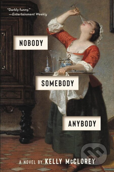 Nobody, Somebody, Anybody (A Novel)