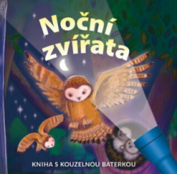 Noční zvířata (Kniha s kouzelnou baterkou) - kniha z kategorie Naučné knihy