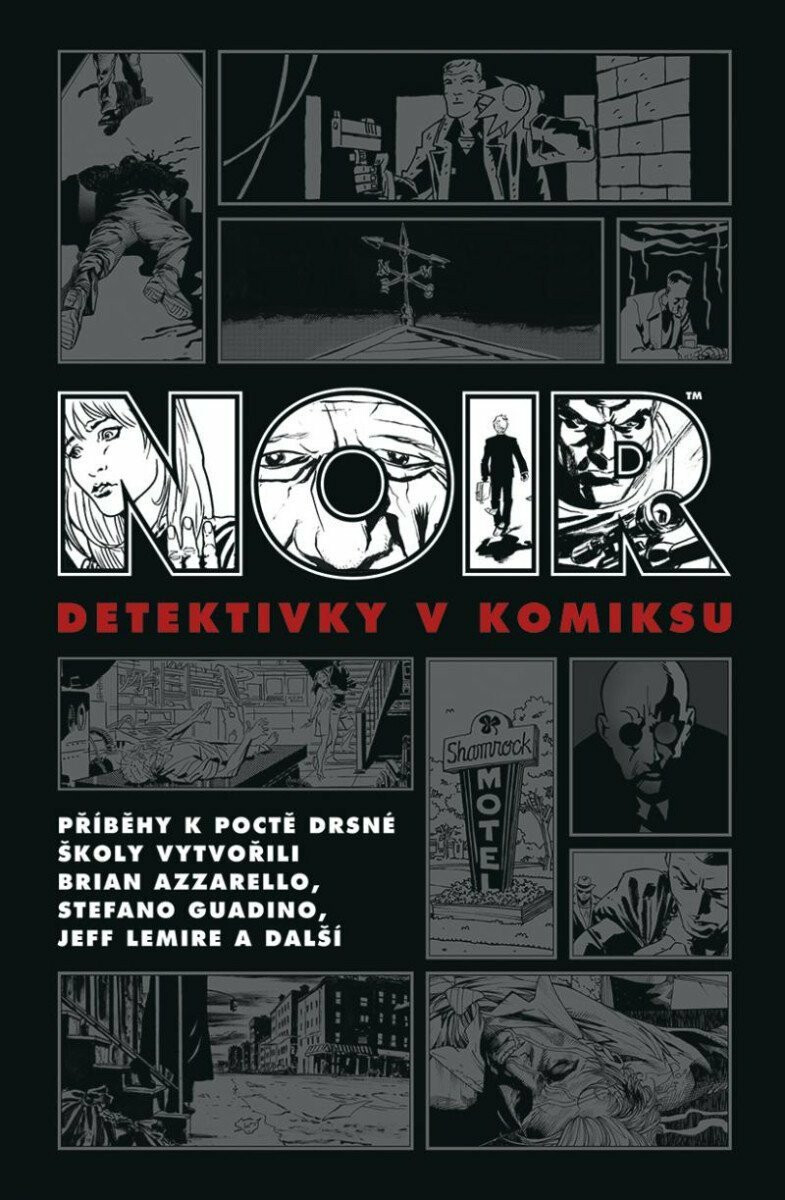 Noir: Detektivky v komiksu - Brian Azzarello, Jeff Lemire