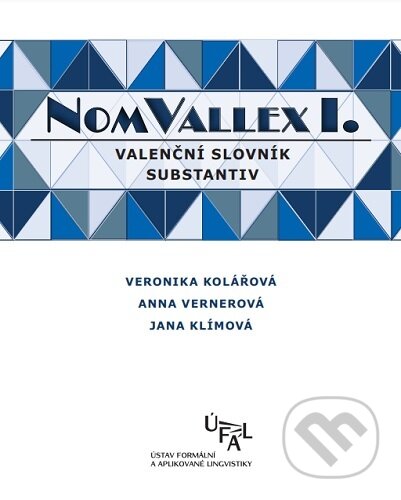 NomVallex I. Valenční slovník substantiv